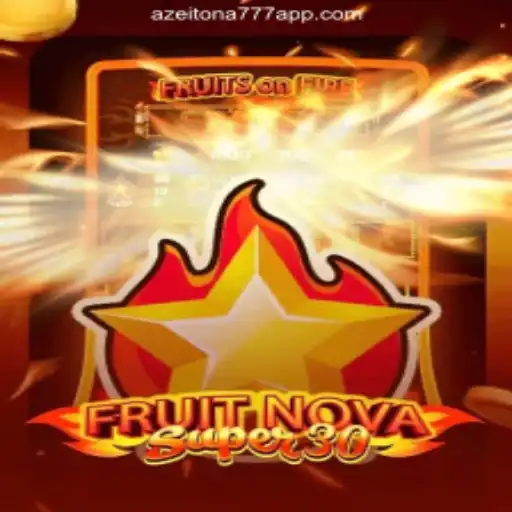 Exploring FruitrNovaSupe30: Your Gateway to Exciting Gameplay at Azeitona 777 Oficial