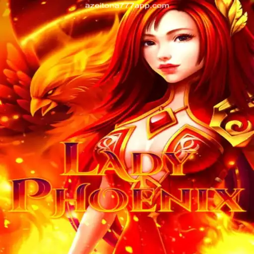 LadyPhoenix: The Ultimate Gaming Experience with Azeitona 777 Oficial